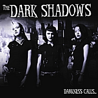 The Dark Shadows - Darkness Calls