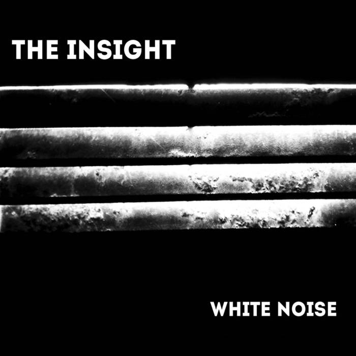 The Insight - White Noise