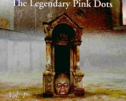 The Legendary Pink Dots - The Best Ballads Vol. 1