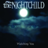 the NIGHTCHILD - Watching You