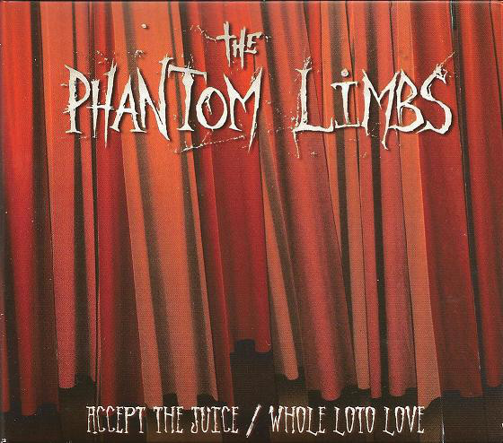 The Phantom Limbs - Accept The Juice / Whole Loto Love