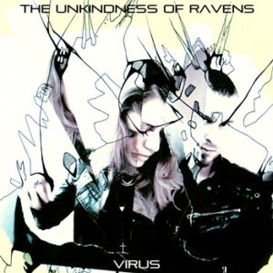 The Unkindness of Ravens - Virus