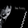 Tiny Boys - Tiny Boys
