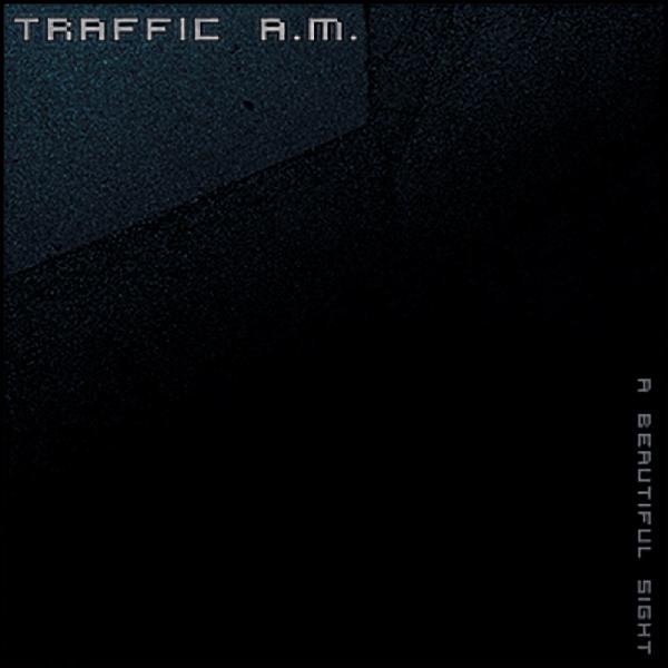 Traffic A.M. - A Beautiful Sight
