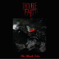 Trouble Fait' - The Black Isles
