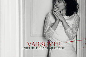Varsovie - L'Heure et la Trajectoire