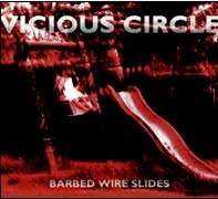 Vicious Circle - Barbed Wire Slides