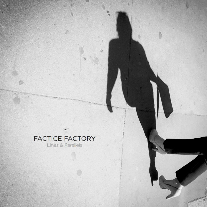 Factice Factory - Lines & Parallels