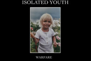 Isolated Youth - Warfare