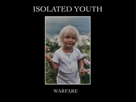 Isolated Youth - Warfare