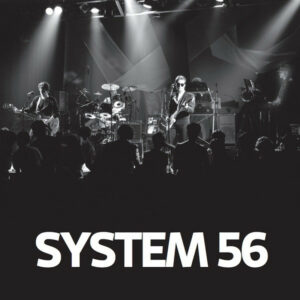 System 56 - System 56