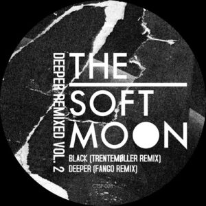 The Soft Moon - Deeper Remixed Vol. 2 12