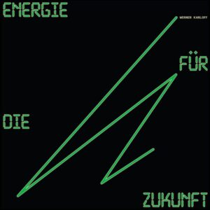 Werner Karloff - Energie für die Zukunft