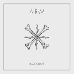 ARM - Bloodbeat