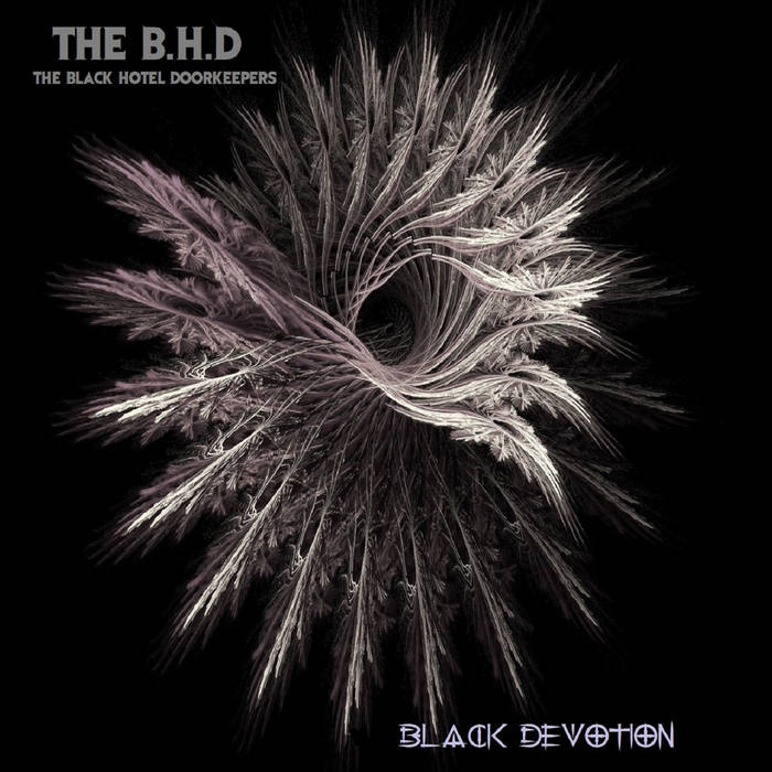 THE B.H.D. - Black Devotion