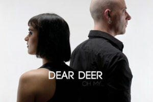 Dear Deer - Oh my…