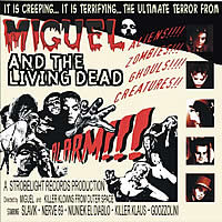 Miguel & the Living Dead - Alarm !!!