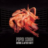 Popoï Sdioh "Before And After Party"