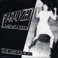 The Vanishing / The Phantom Limbs - Paralysed / Patience