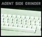 Agent Side Grinder - Hardware Comes Alive