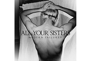 All Your Sisters - Modern Failures