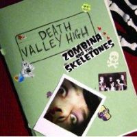 Zombina And The Skeletones - Death Valley High