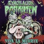 Eyaculacion Post Mortem - Viva La Muerte