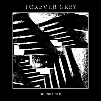 Forever Grey - Boundaries