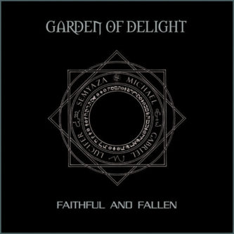 Garden Of Delight - Faithful And Fallen (rediscovered 2013)