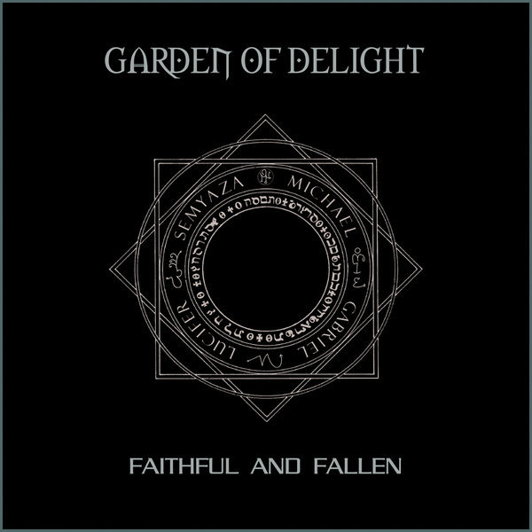 Garden Of Delight - Faithful And Fallen (rediscovered 2013)
