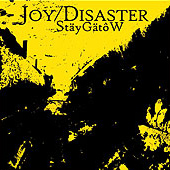 Joy/Disaster - StäyGätôW