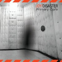 Joy/Disaster - Primary Care