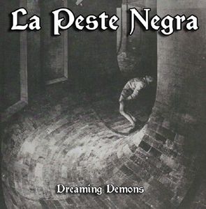 La Peste Negra - Dreaming Demons