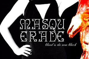 Masquerade - Blood Is The New Black