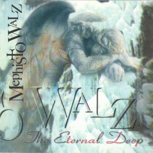 Mephisto Walz - The Eternal Deep