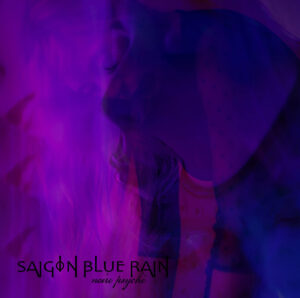 Saigon Blue Rain - Noire Psyché