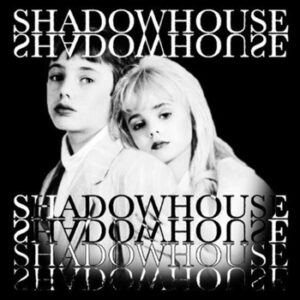 Shadow House - Haunted By You / Lonely Psalm