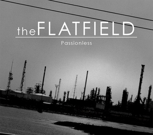 theFLATFIELD - Passionless