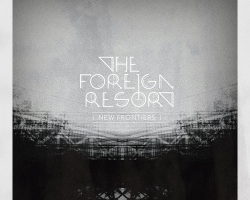 The Foreign Resort - New Frontiers