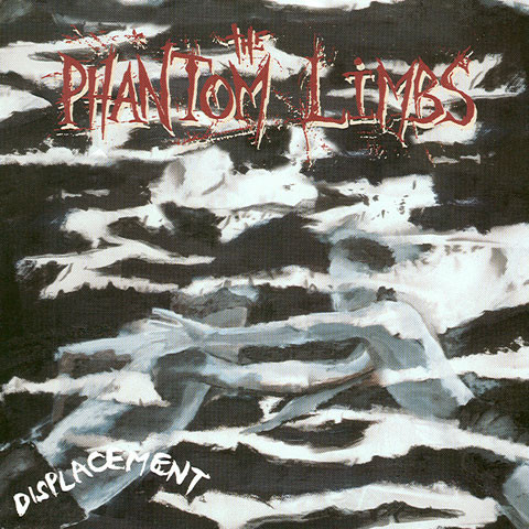 The Phantom Limbs - Displacement