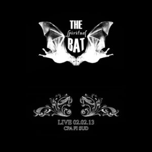 The Spiritual Bat - Live At CpaFi Sud