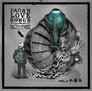 V/A Pagan Love Songs - Antitainment Compilation Volume 3