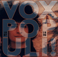 Vox Populi ! - 1987-1990
