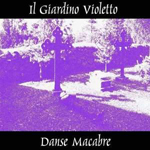 Il Giardino Violetto - Danse Macabre