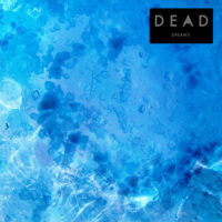 Dead "Dreams"