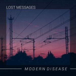 CD-LostMessages-ModernDisease