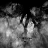 Incirrina "8​.​15​-​E​.​P." - Vinyl Black Edition
