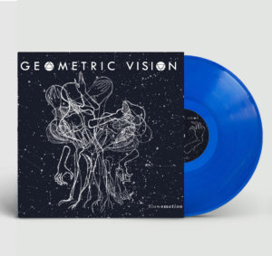 Geometric Vision "Slowemotion" - Blue Vinyl