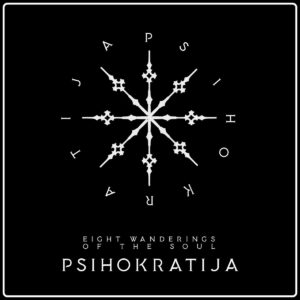 Psihokratija "Eight Wanderings Of The Soul" - Black Vinyl