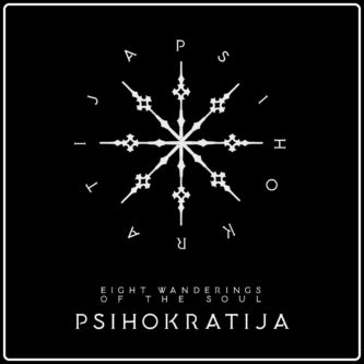 Psihokratija "Eight Wanderings Of The Soul" - Black Vinyl
